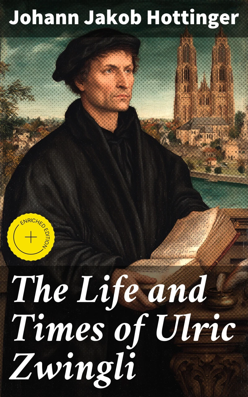 Portada: The Life and Times of Ulric Zwingli
