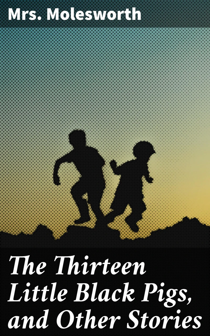 Portada: The Thirteen Little Black Pigs, and Other Stories