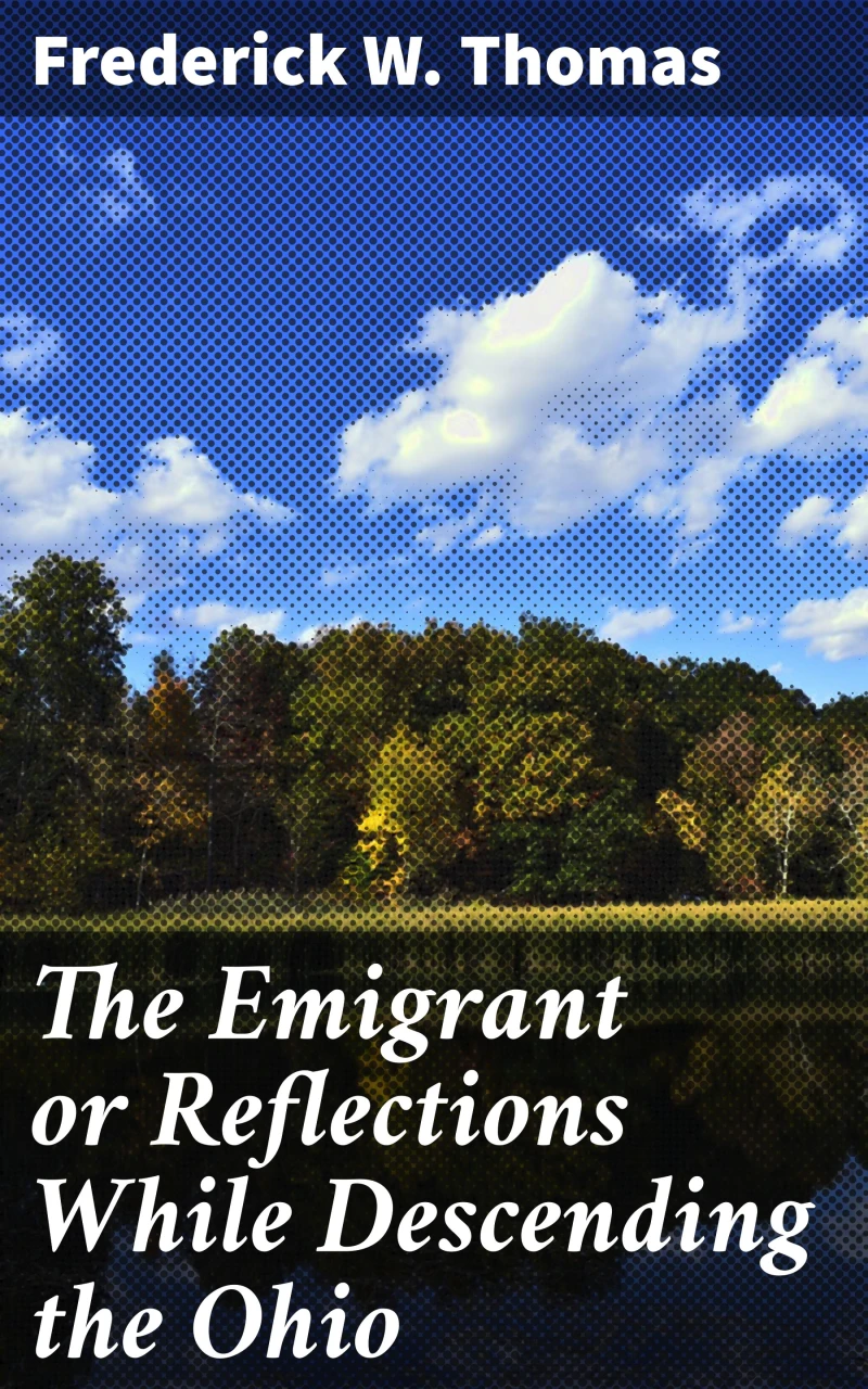 Portada: The Emigrant or Reflections While Descending the Ohio