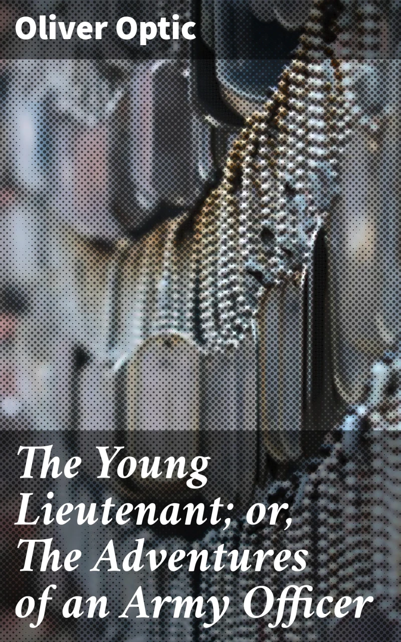 Portada: The Young Lieutenant; or, The Adventures of an Army Officer