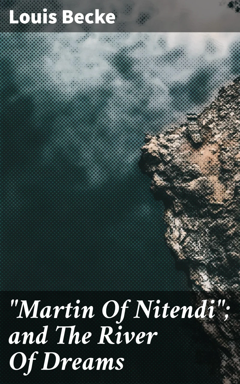 Portada: "Martin Of Nitendi"; and The River Of Dreams