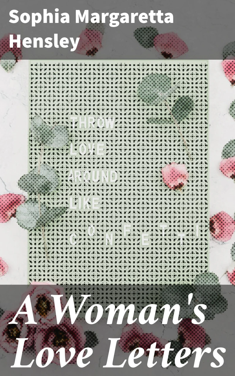 Portada: A Woman's Love Letters