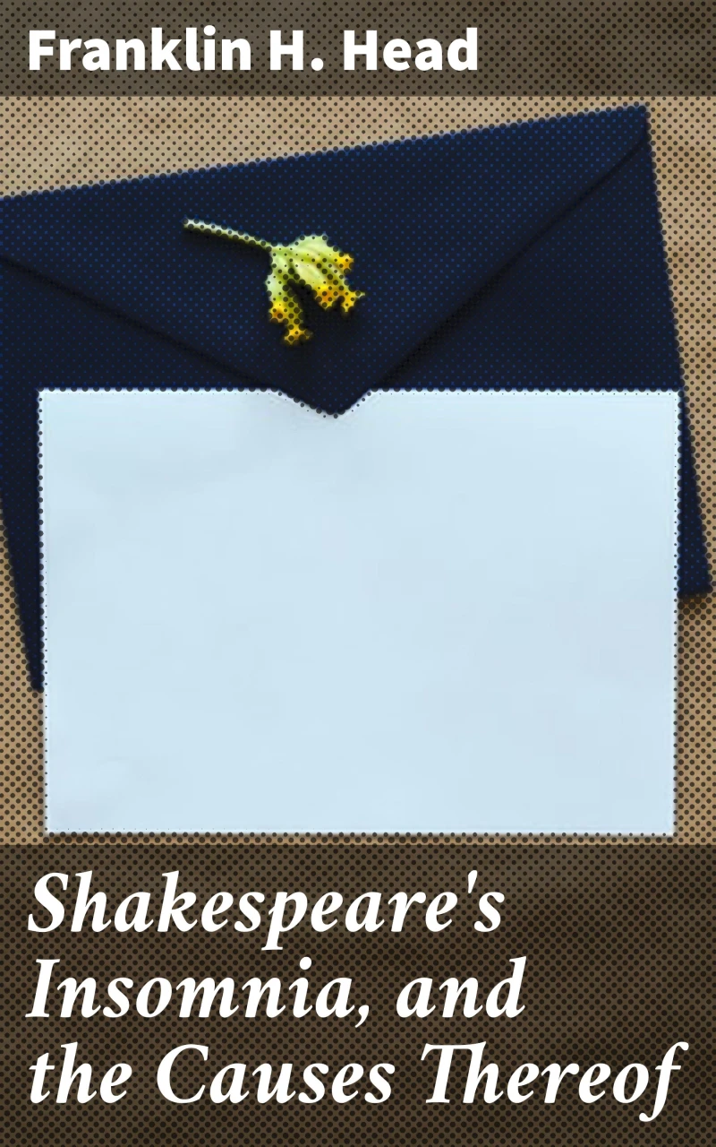 Portada: Shakespeare's Insomnia, and the Causes Thereof