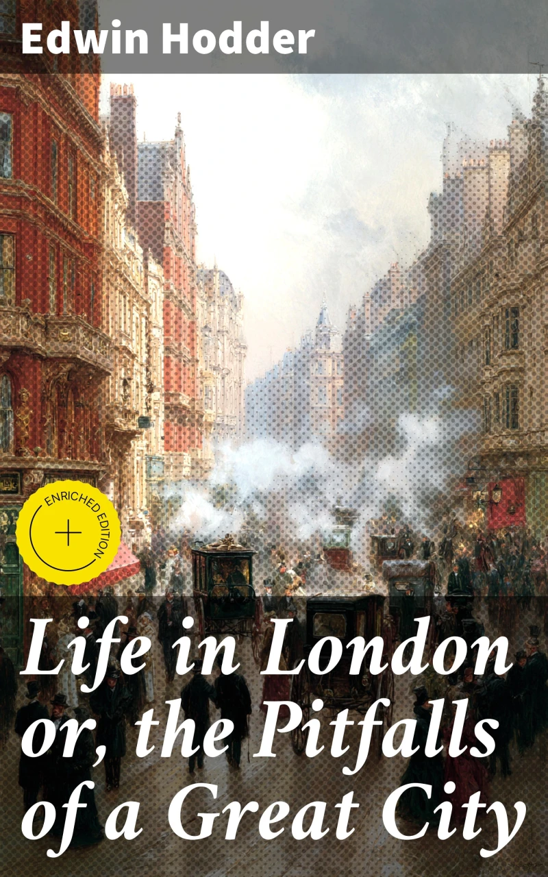 Portada: Life in London or, the Pitfalls of a Great City