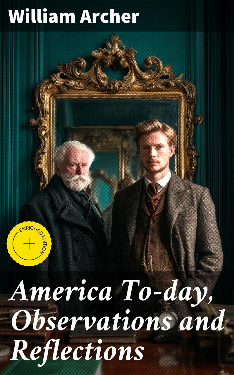 Portada: America To-day, Observations and Reflections