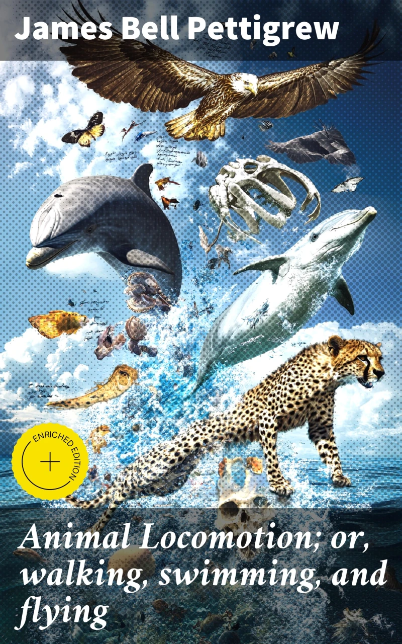 Portada: Animal Locomotion; or, walking, swimming, and flying