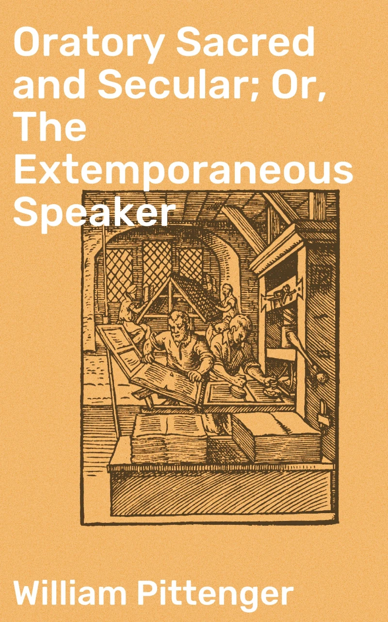 Portada: Oratory Sacred and Secular; Or, The Extemporaneous Speaker
