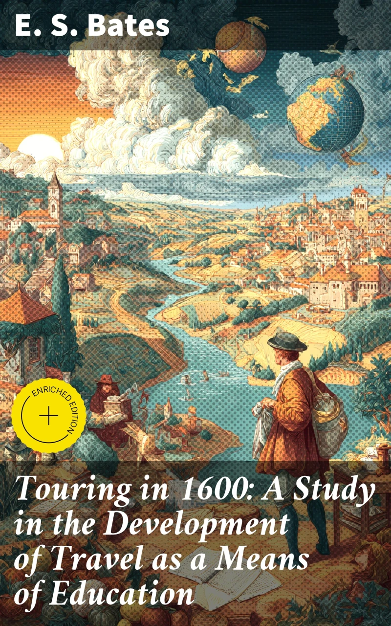 Portada: Touring in 1600: A Study in the Development of Travel as a Means of Education