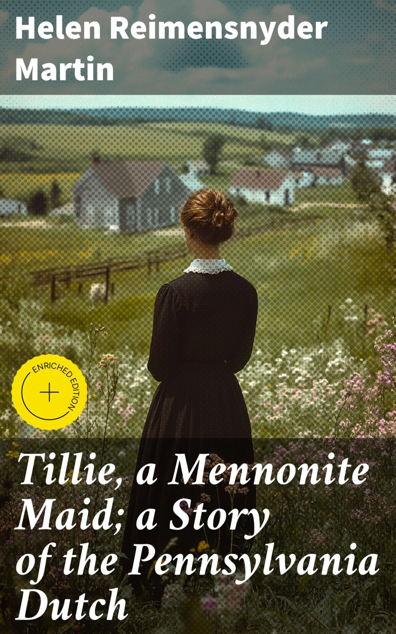 Portada: Tillie, a Mennonite Maid; a Story of the Pennsylvania Dutch