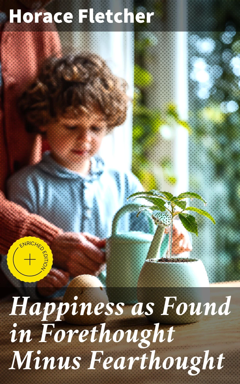 Portada: Happiness as Found in Forethought Minus Fearthought