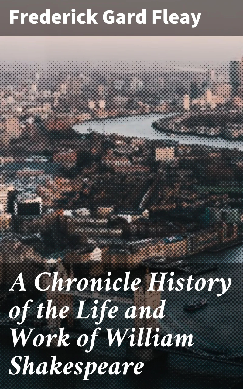 Portada: A Chronicle History of the Life and Work of William Shakespeare