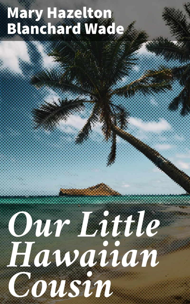 Portada: Our Little Hawaiian Cousin