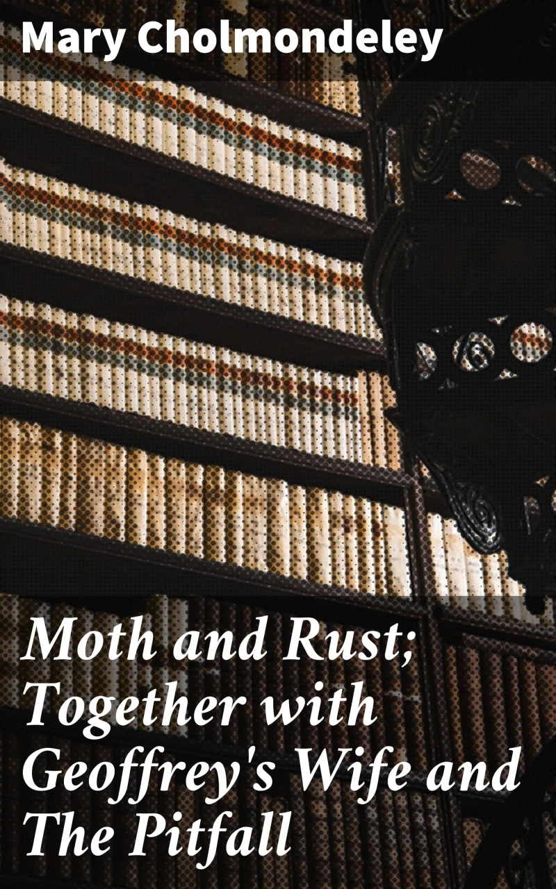 Portada: Moth and Rust; Together with Geoffrey's Wife and The Pitfall