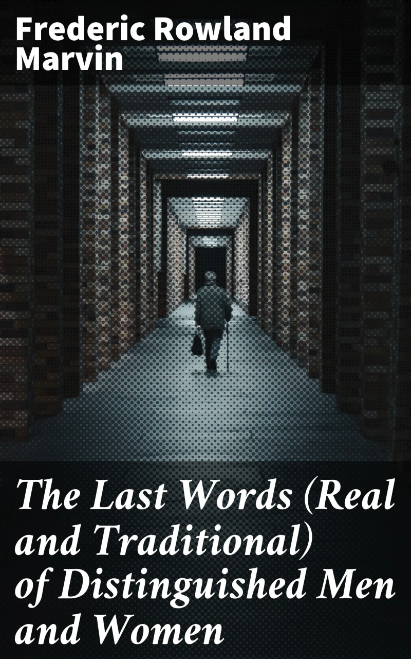 Portada: The Last Words (Real and Traditional) of Distinguished Men and Women