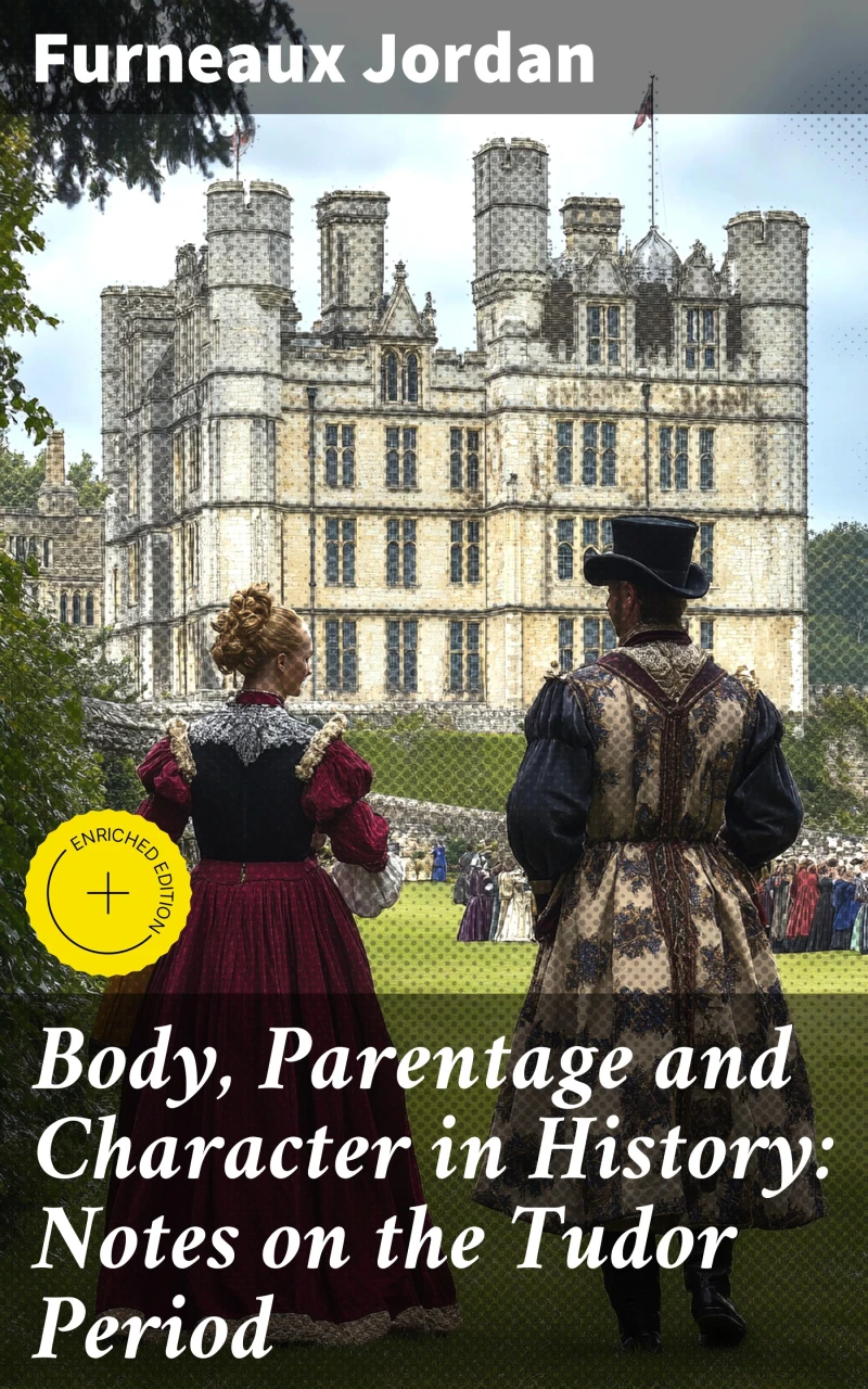 Portada: Body, Parentage and Character in History: Notes on the Tudor Period