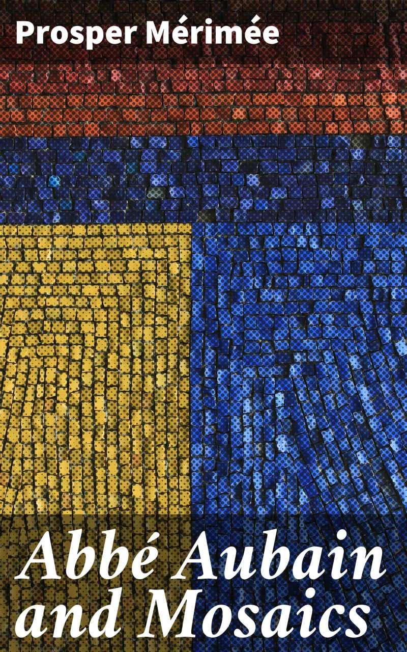 Portada: Abbé Aubain and Mosaics