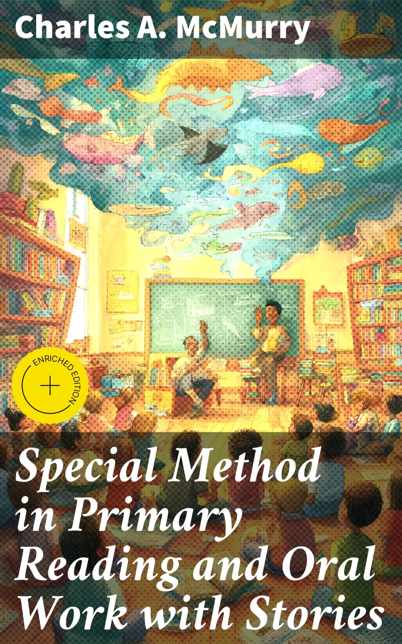 Portada: Special Method in Primary Reading and Oral Work with Stories