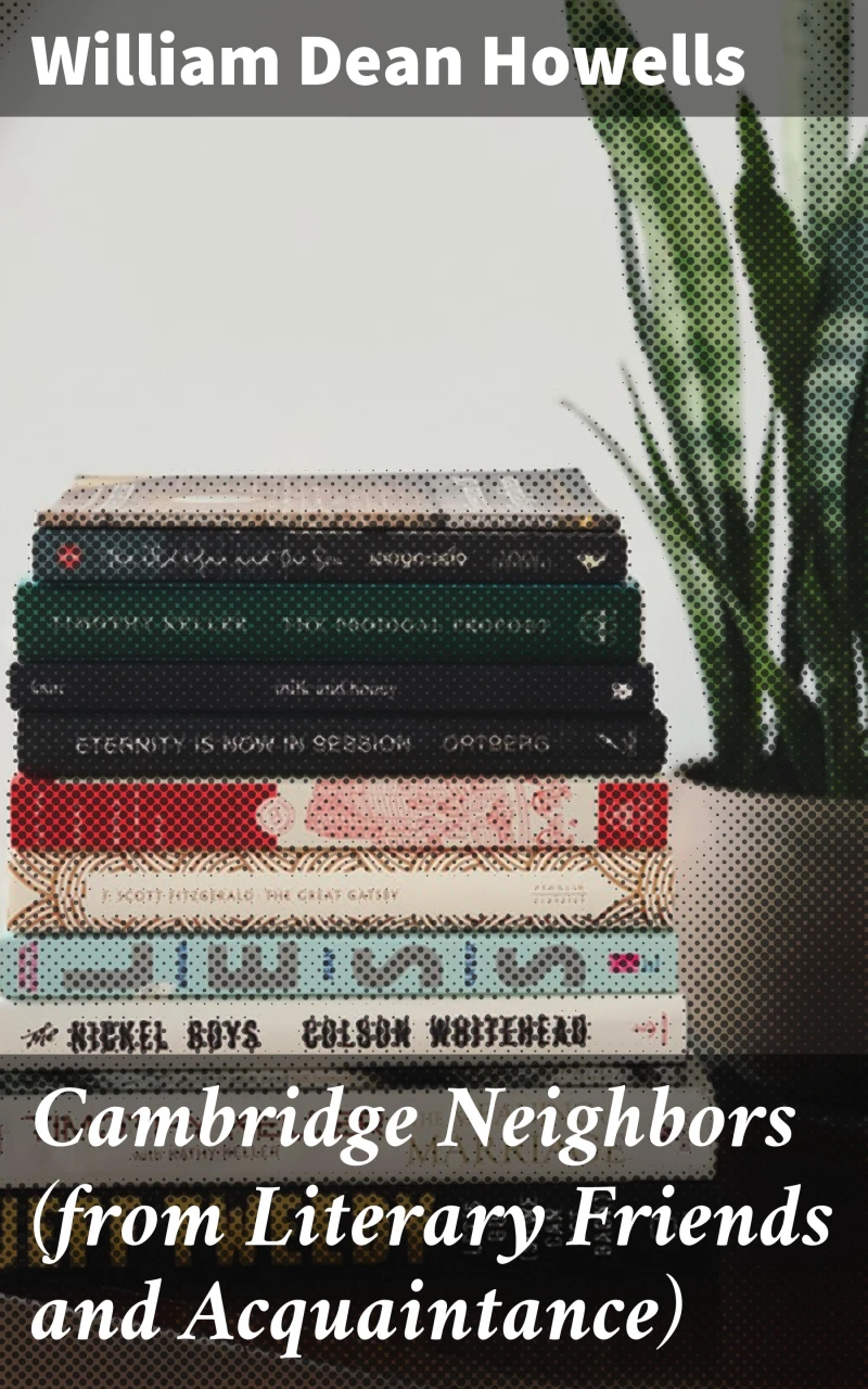 Portada: Cambridge Neighbors (from Literary Friends and Acquaintance)