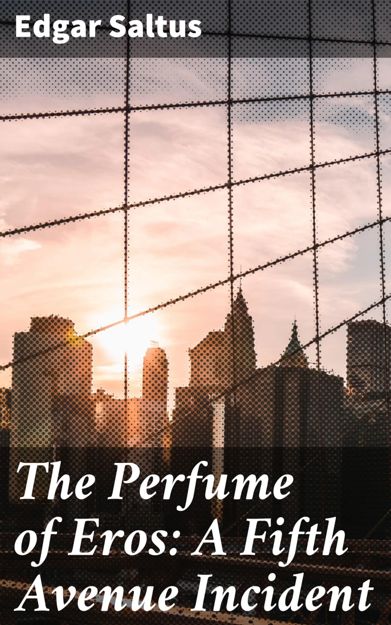 Portada: The Perfume of Eros: A Fifth Avenue Incident