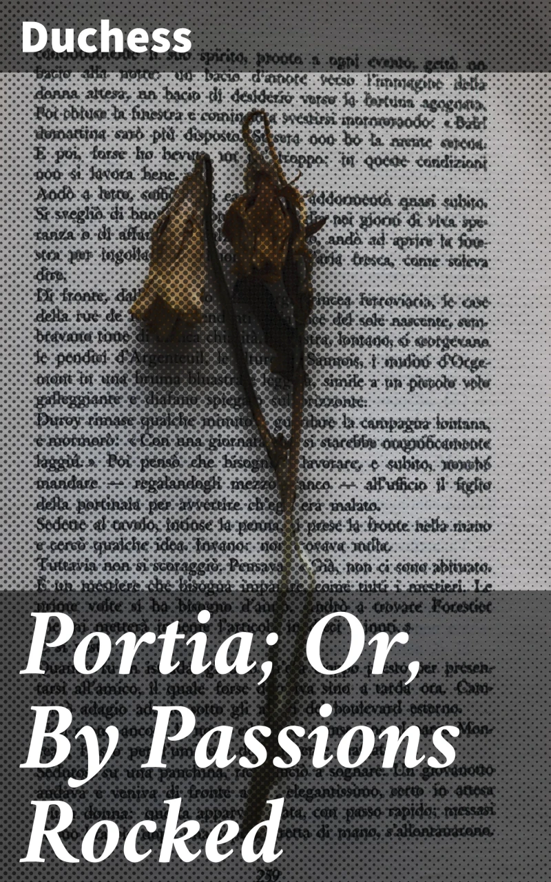 Portada: Portia; Or, By Passions Rocked