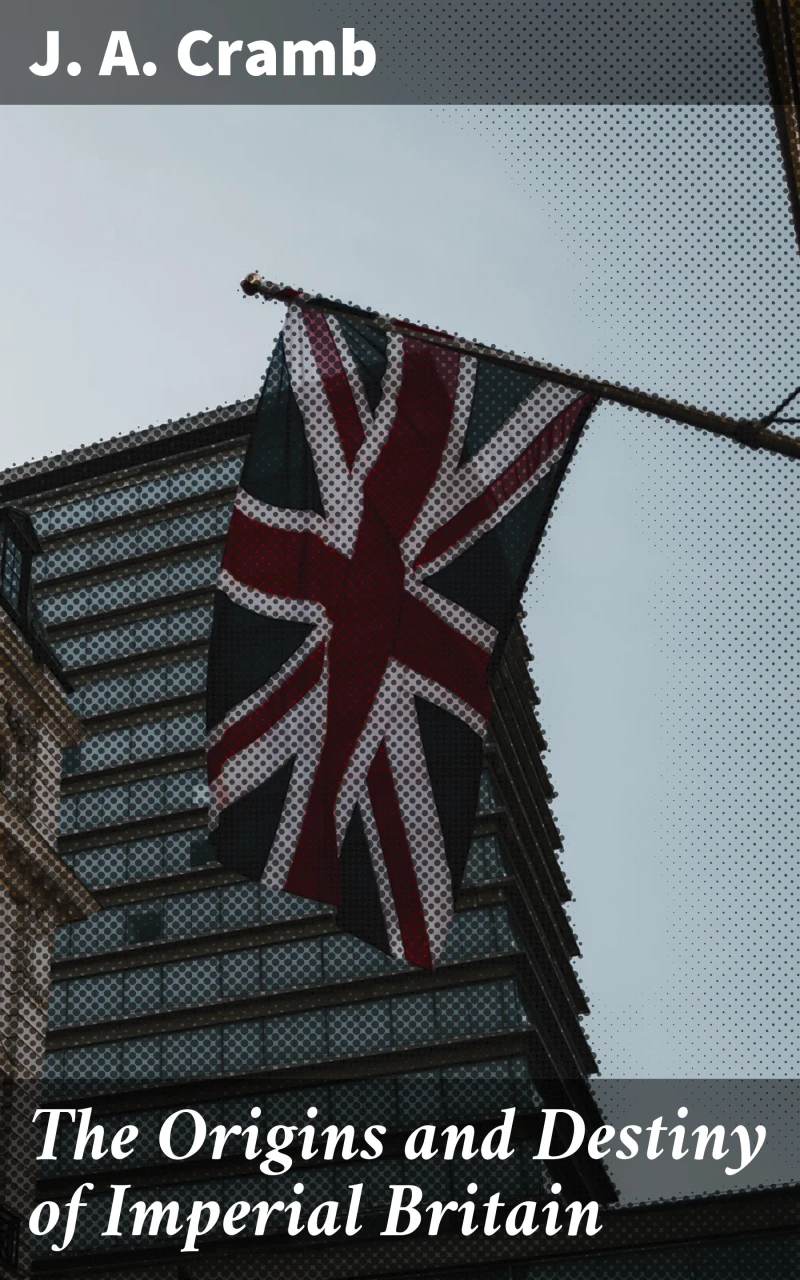 Portada: The Origins and Destiny of Imperial Britain