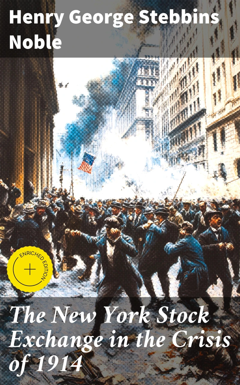 Portada: The New York Stock Exchange in the Crisis of 1914
