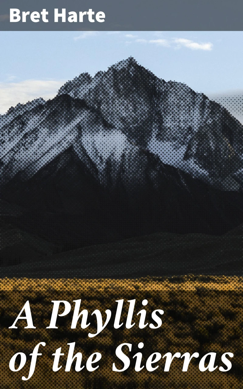 Portada: A Phyllis of the Sierras
