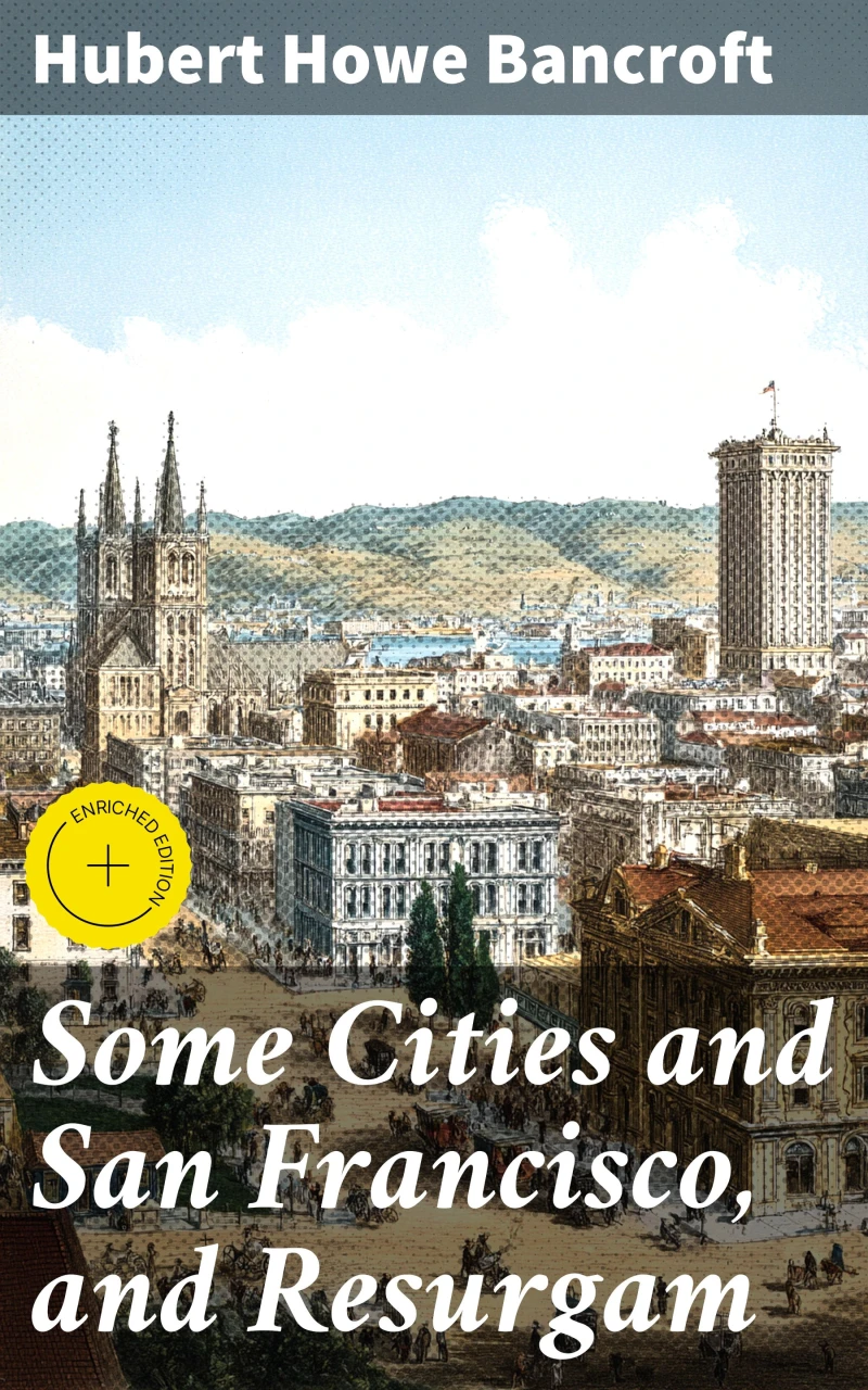 Portada: Some Cities and San Francisco, and Resurgam