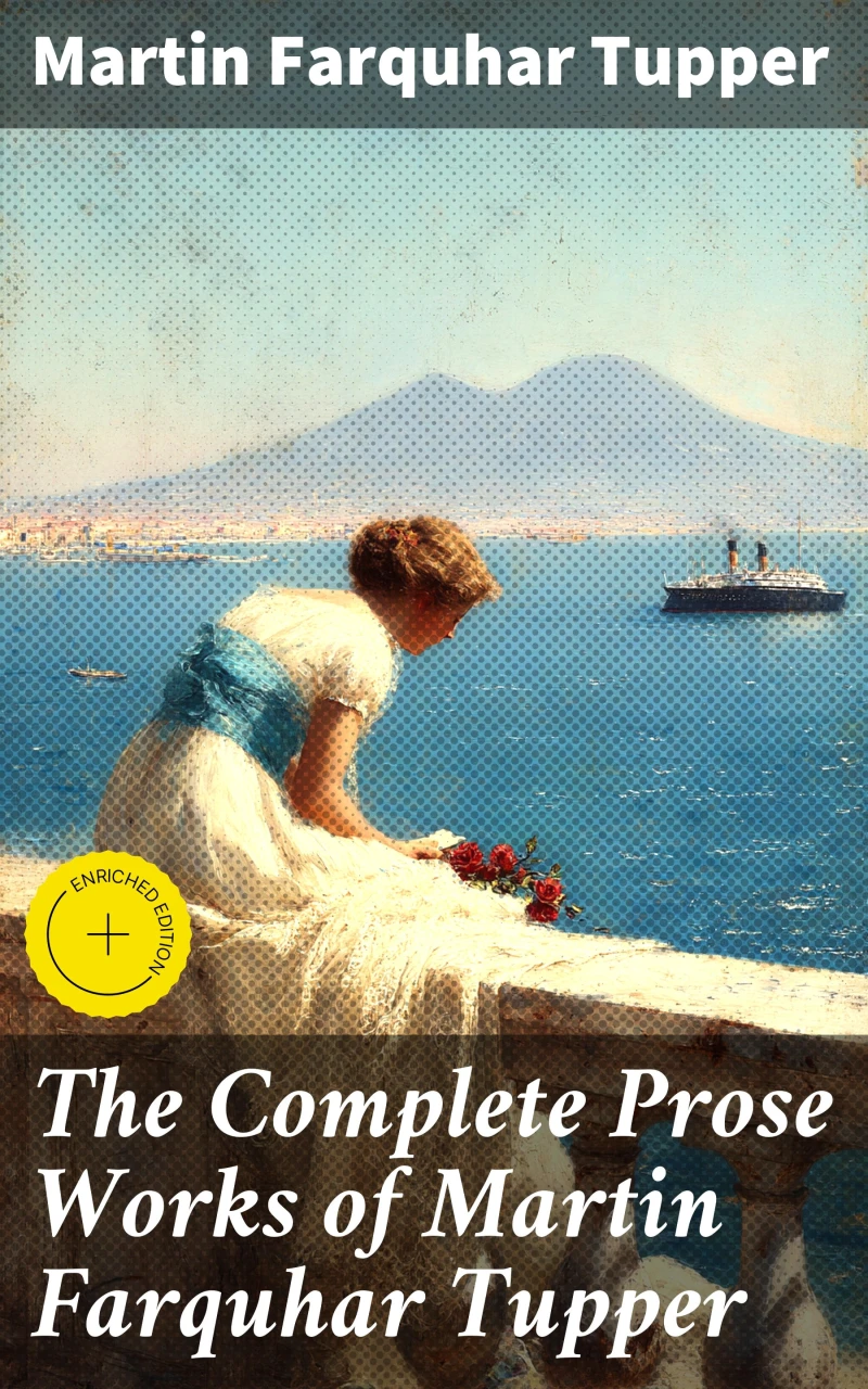 Portada: The Complete Prose Works of Martin Farquhar Tupper