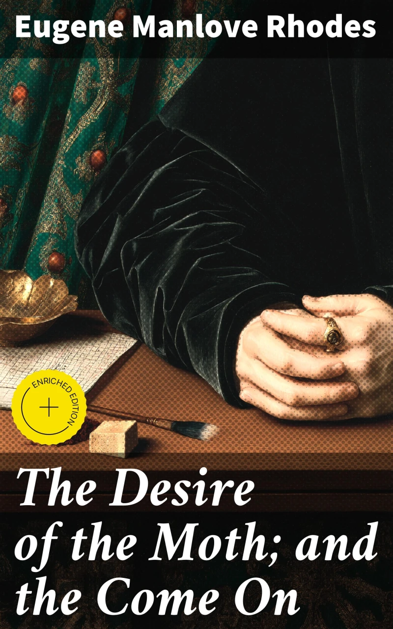 Portada: The Desire of the Moth; and the Come On