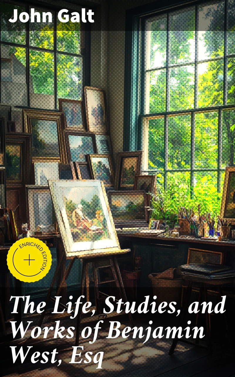 Portada: The Life, Studies, and Works of Benjamin West, Esq