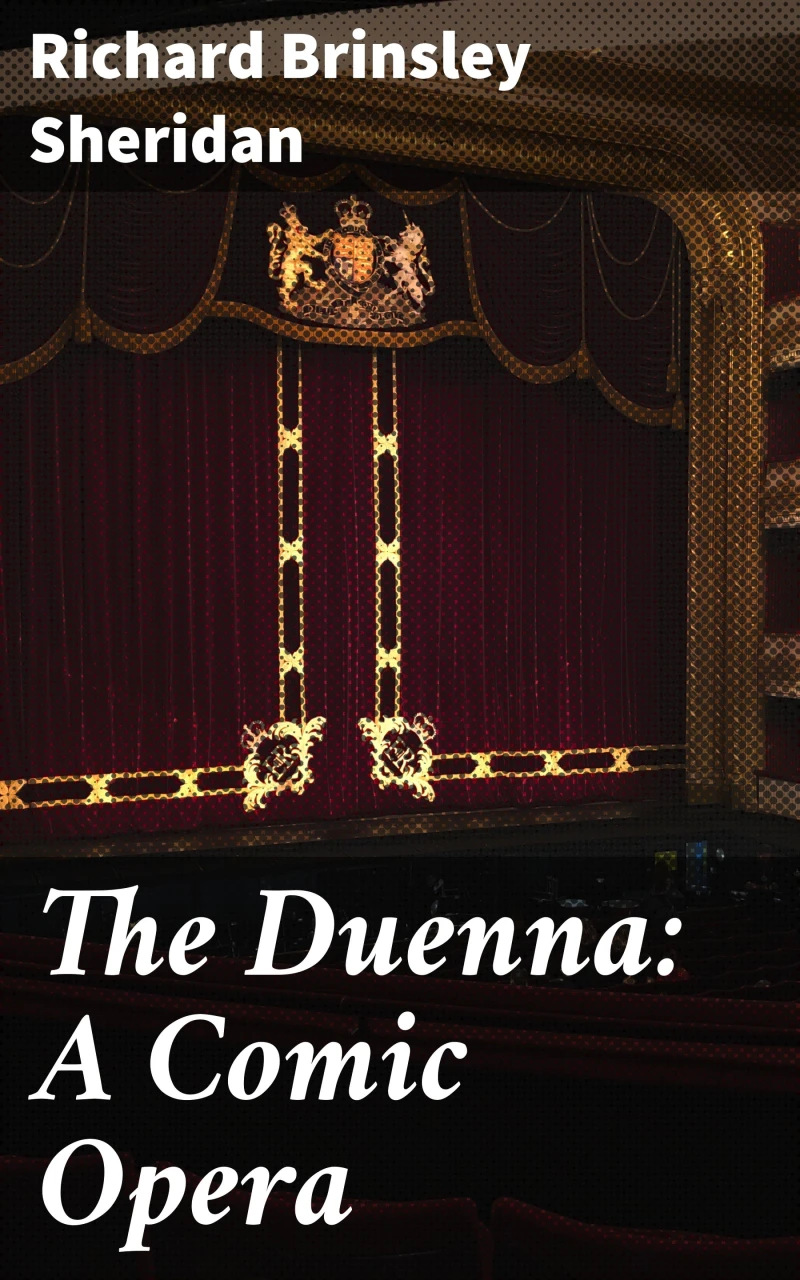 Portada: The Duenna: A Comic Opera