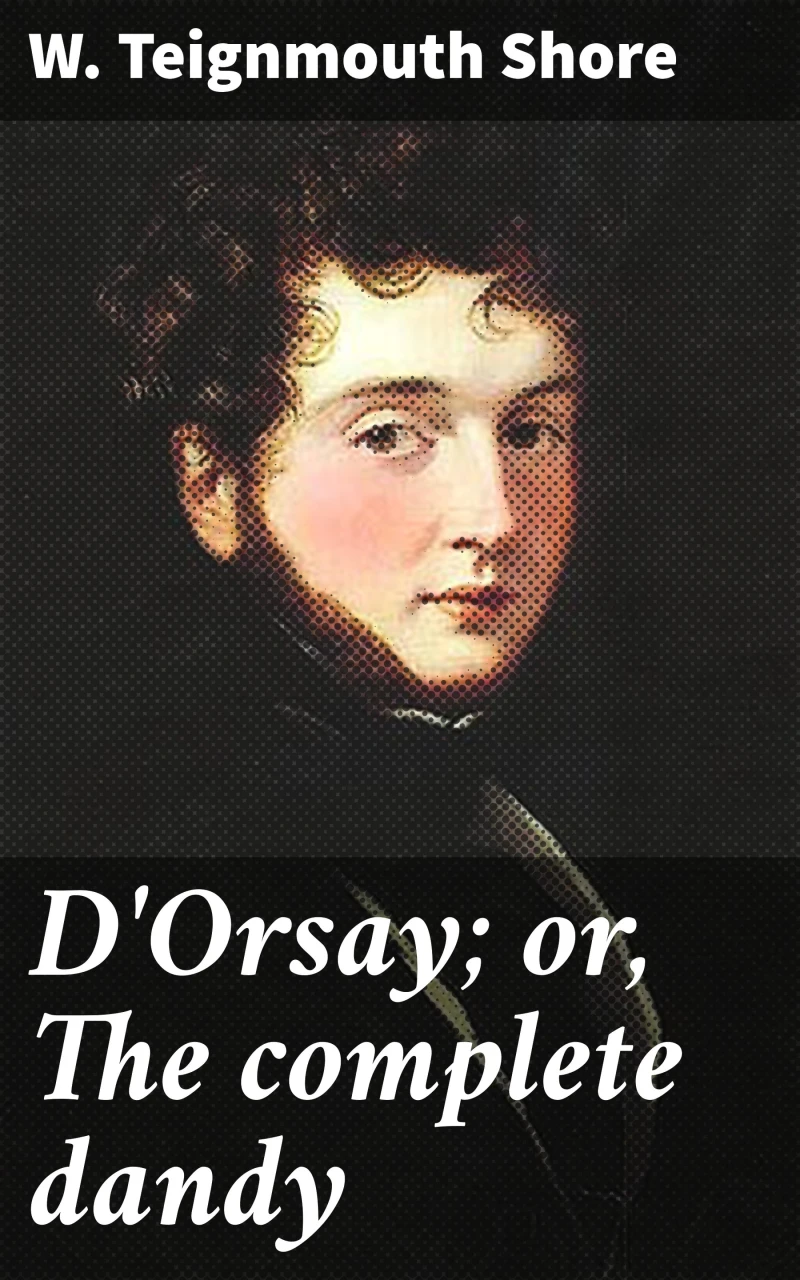 Portada: D'Orsay; or, The complete dandy
