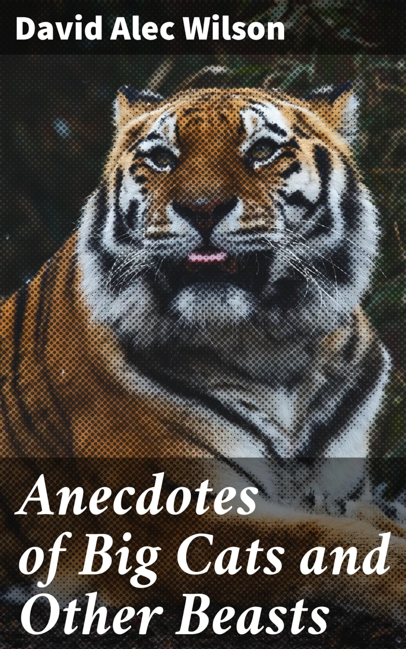 Portada: Anecdotes of Big Cats and Other Beasts
