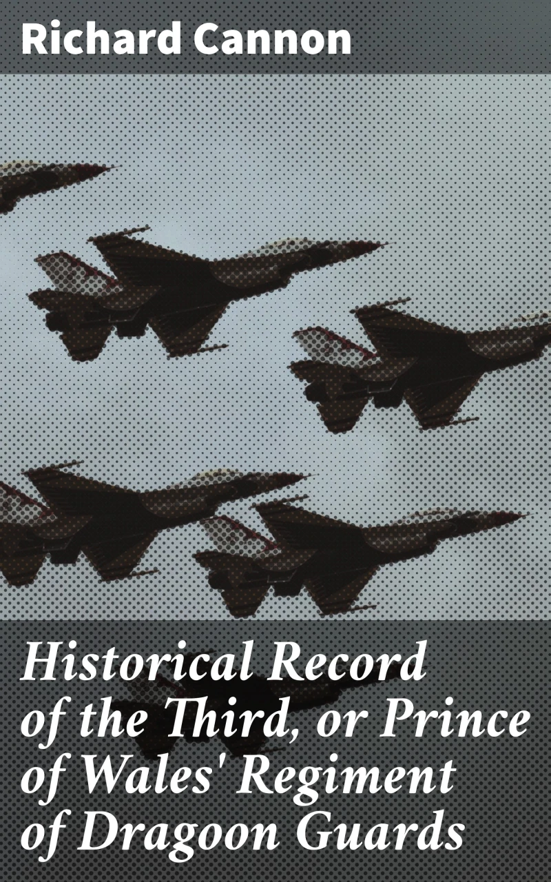 Portada: Historical Record of the Third, or Prince of Wales' Regiment of Dragoon Guards