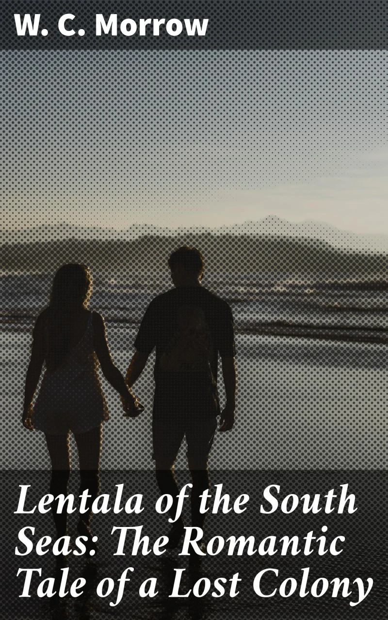 Portada: Lentala of the South Seas: The Romantic Tale of a Lost Colony
