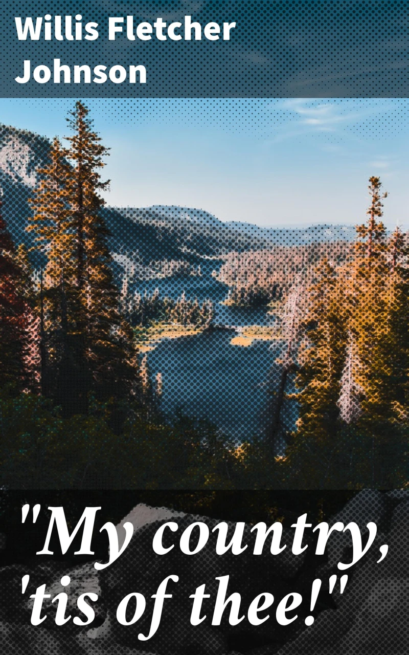 Portada: "My country, 'tis of thee!"