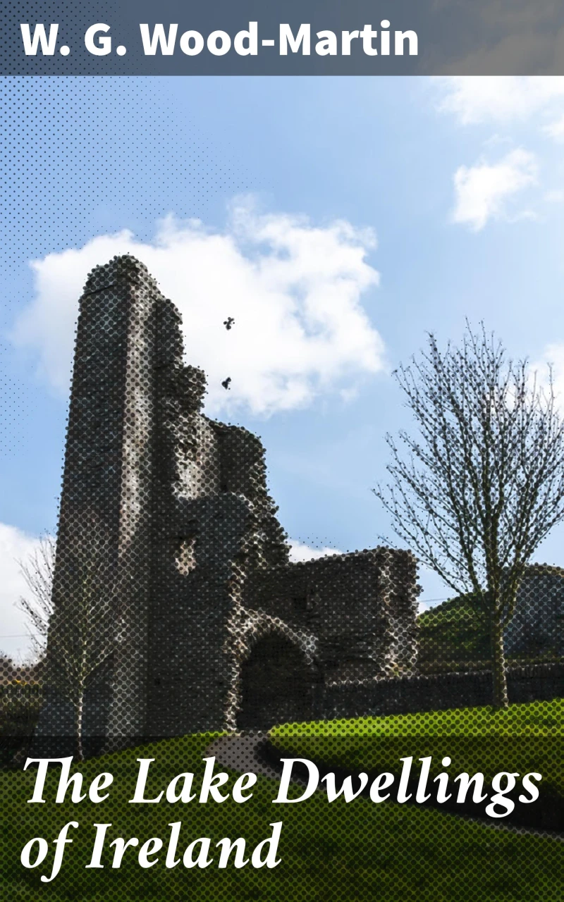 Portada: The Lake Dwellings of Ireland
