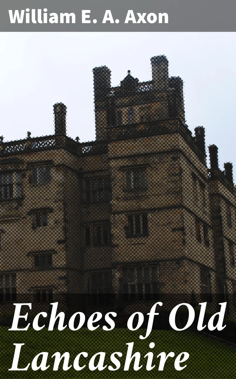 Portada: Echoes of Old Lancashire