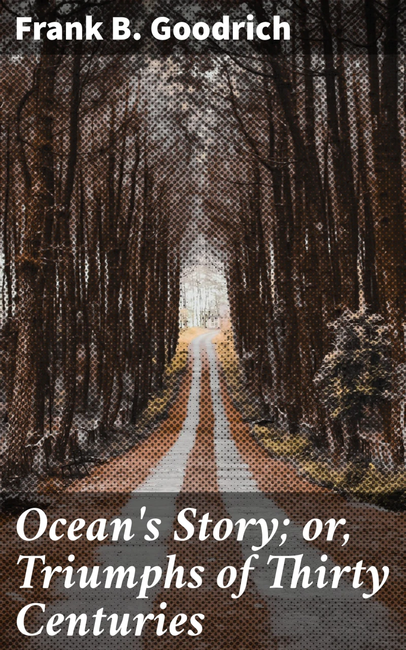 Portada: Ocean's Story; or, Triumphs of Thirty Centuries