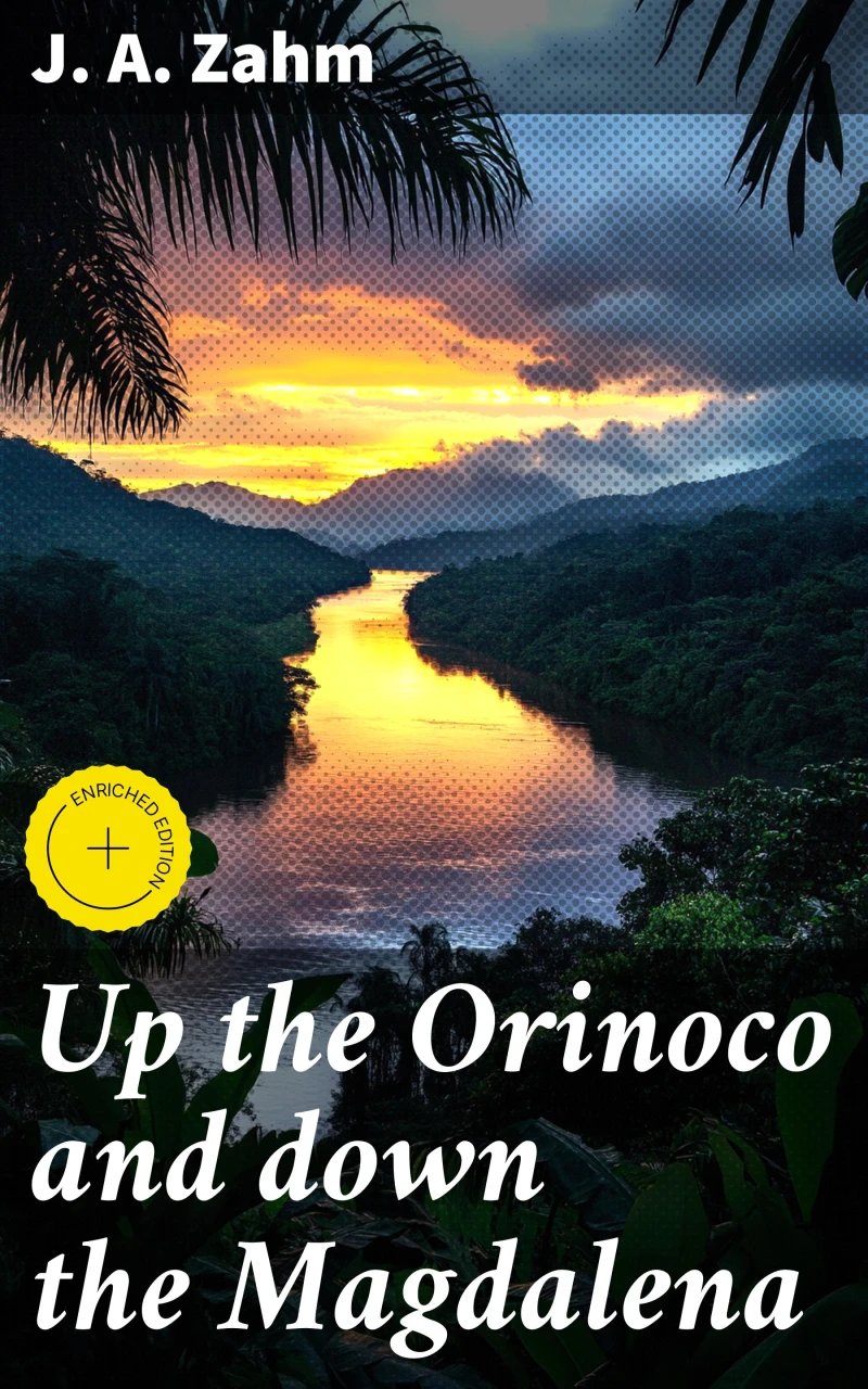 Portada: Up the Orinoco and down the Magdalena