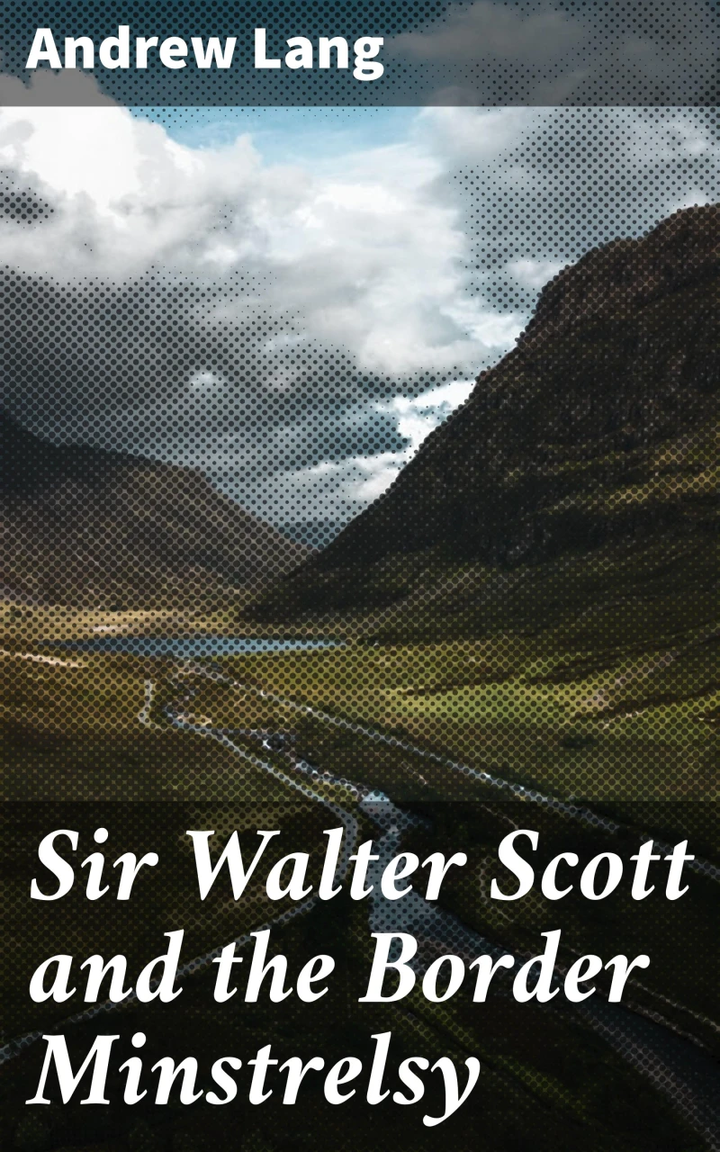 Portada: Sir Walter Scott and the Border Minstrelsy