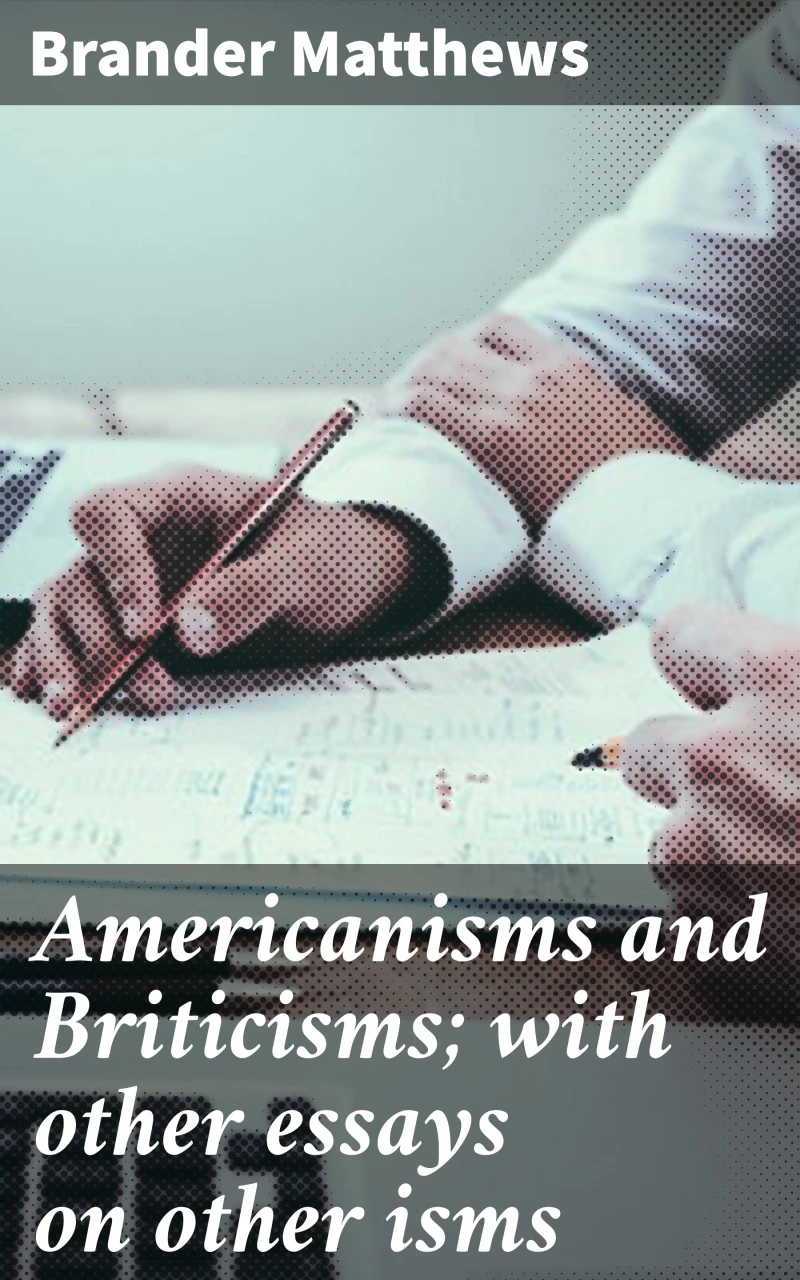 Portada: Americanisms and Briticisms; with other essays on other isms