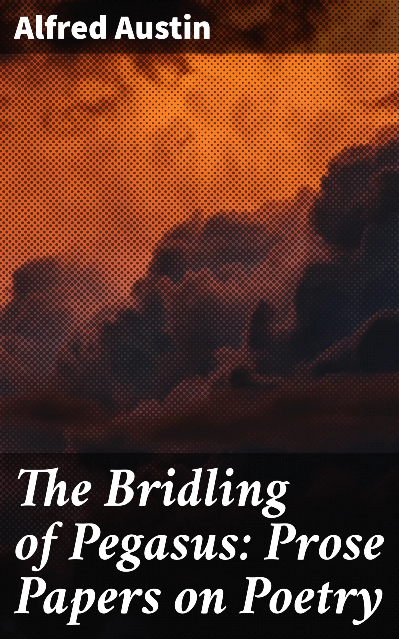 Portada: The Bridling of Pegasus: Prose Papers on Poetry