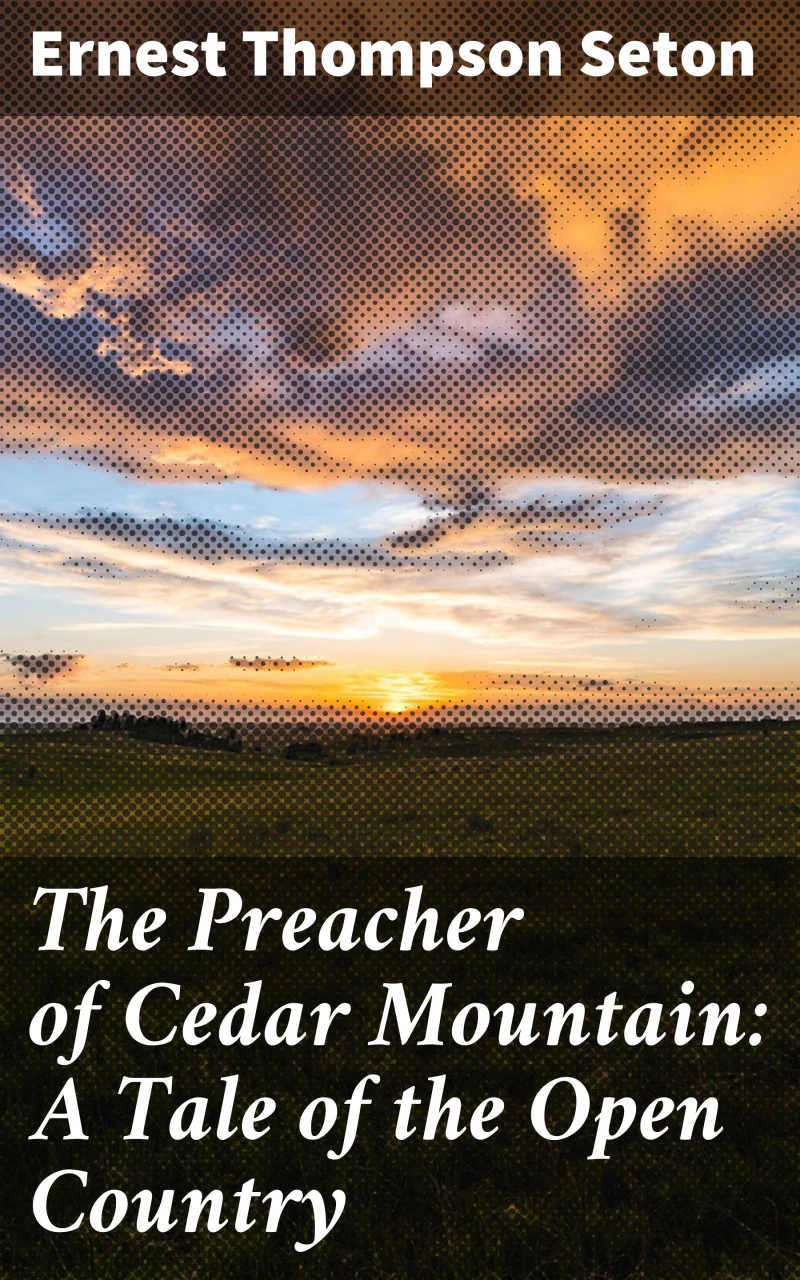 Portada: The Preacher of Cedar Mountain: A Tale of the Open Country
