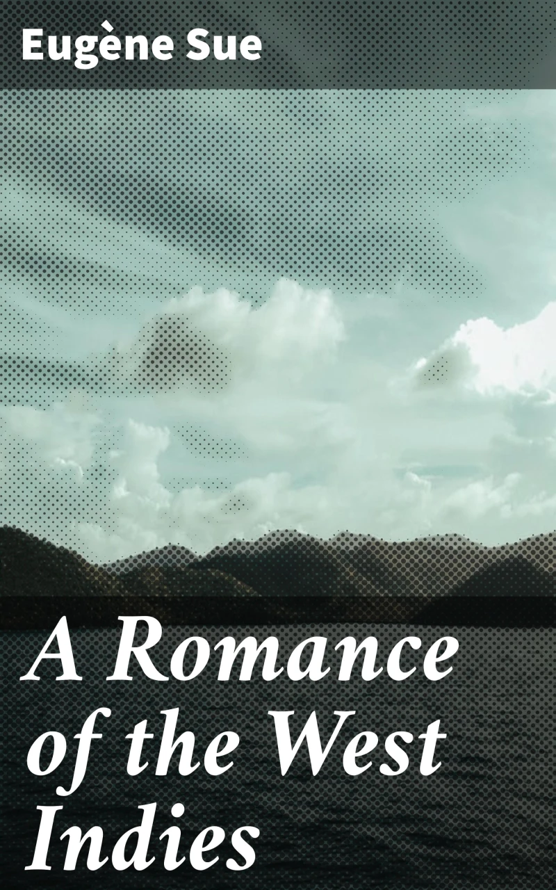 Portada: A Romance of the West Indies