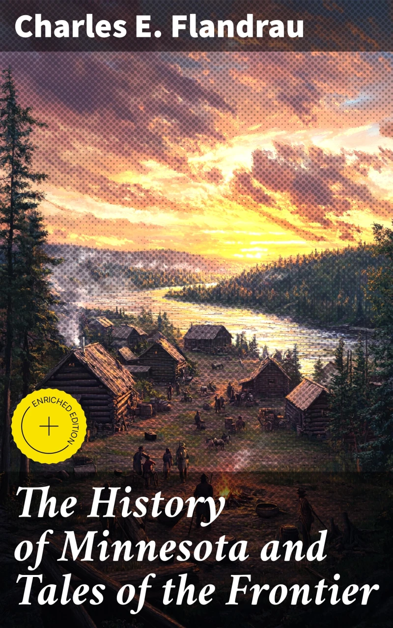 Portada: The History of Minnesota and Tales of the Frontier