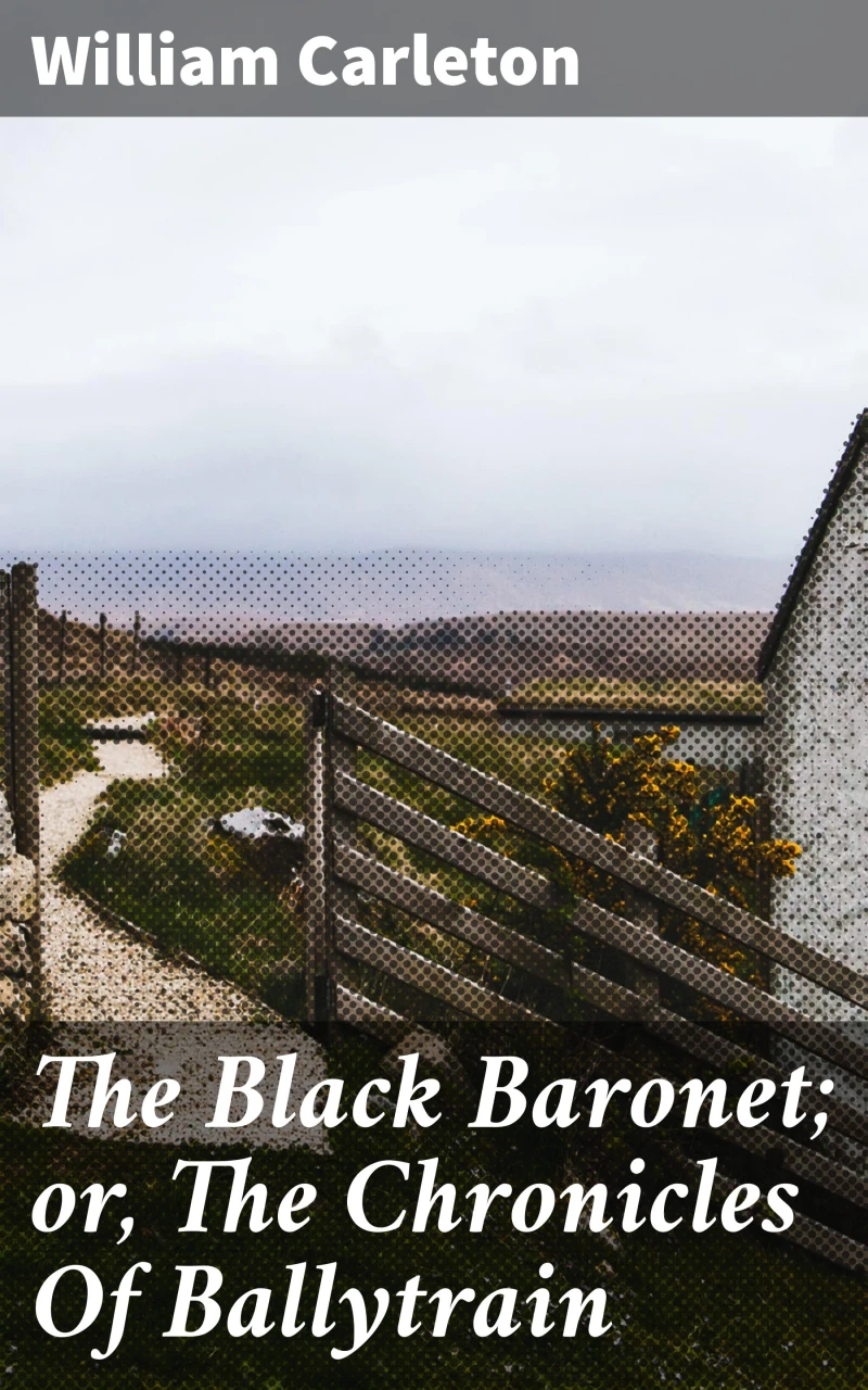 Portada: The Black Baronet; or, The Chronicles Of Ballytrain