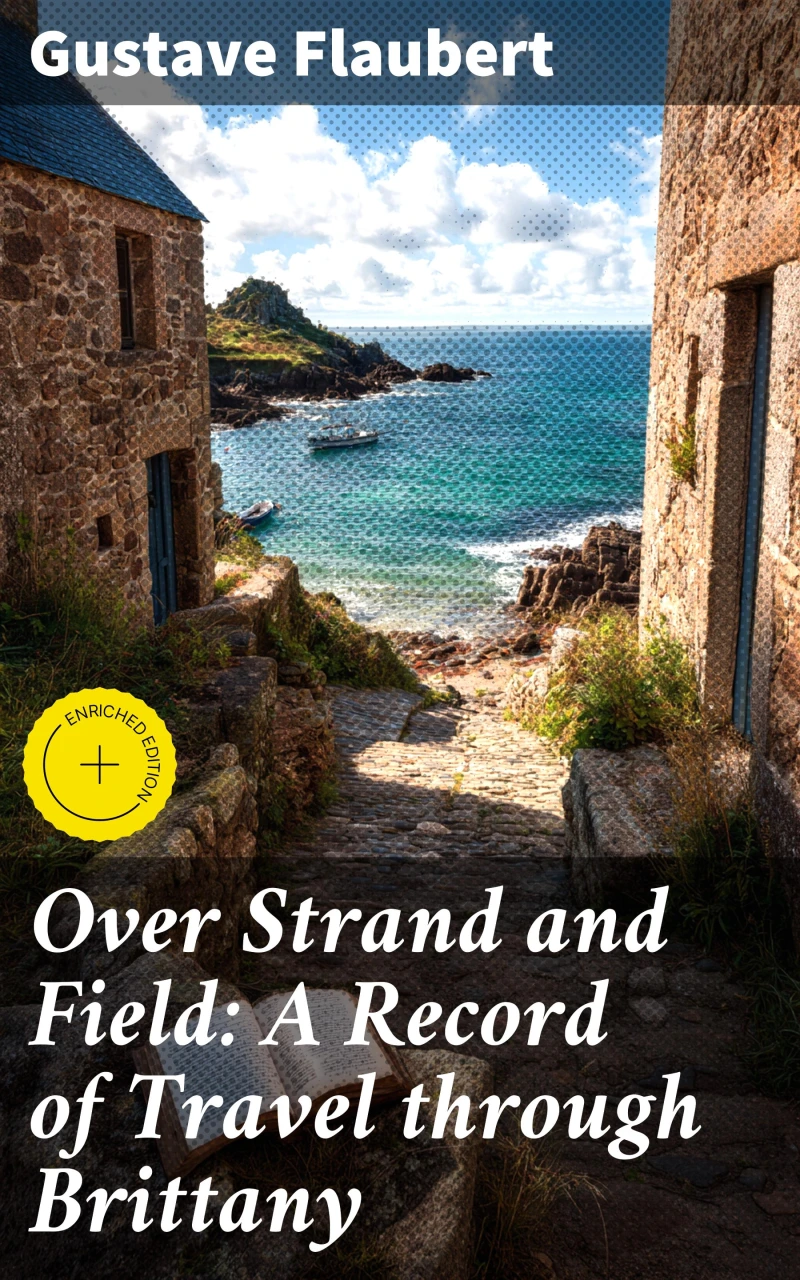 Portada: Over Strand and Field: A Record of Travel through Brittany