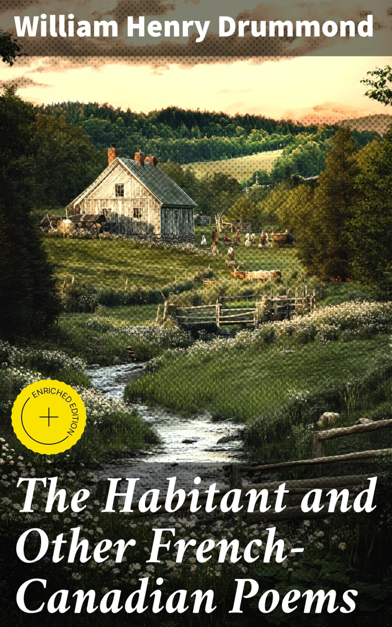 Portada: The Habitant and Other French-Canadian Poems